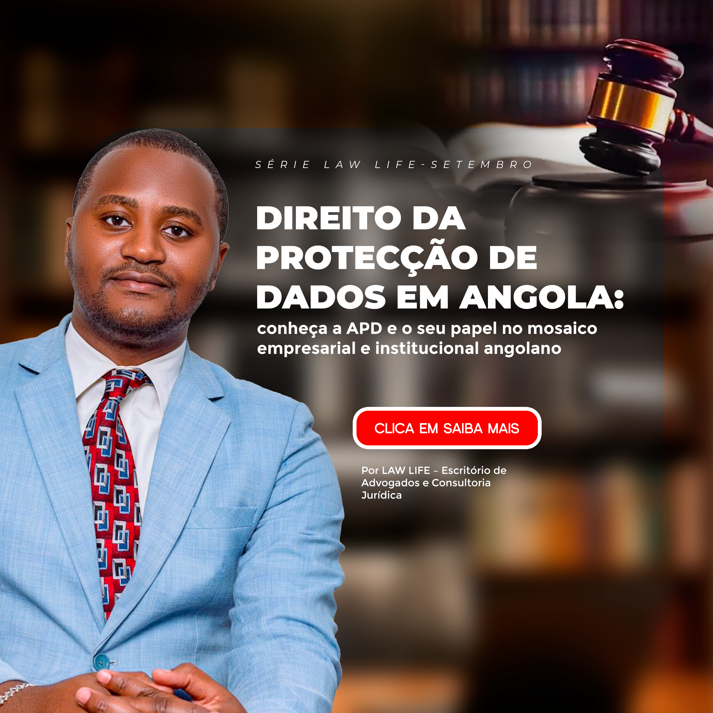 Direito da Protecção de Dados em Angola: conheça a APD e o seu papel no mosaico empresarial e institucional angolano